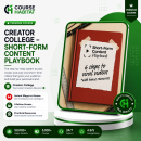 Creator College – Short-Form Content Playbook