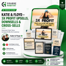 Katie & Floyd – 3X Profit Upsells, Downsells & Cross-Sells