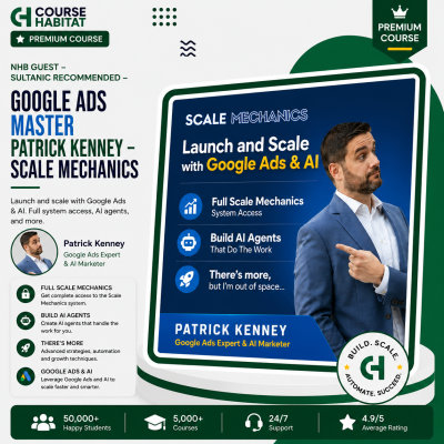 NHB Guest – Sultanic Recommended – Google Ads Master – Patrick Kenney – Scale Mechanics