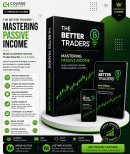 The Better Traders – Mastering Passive Income