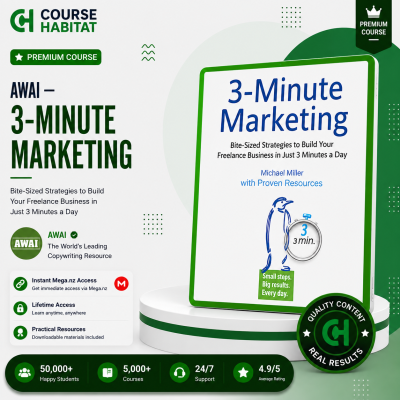 AWAI — 3-Minute Marketing – Bite-Sized Strategies to Build Your Freelance Business in Just 3 Minutes a Day