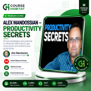 Alex Mandossian – Productivity Secrets
