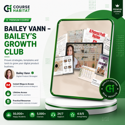 Bailey Vann – Bailey’s Growth Club