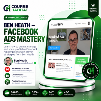 Ben Heath – Facebook Ads Mastery