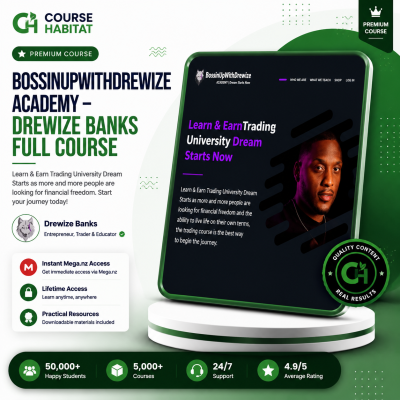 BossinUpWithDrewize ACADEMY - Drewize Banks Full Course