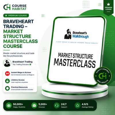 Braveheart Trading – Market Structure MasterClass Course