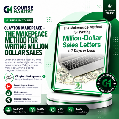 Clayton Makepeace – The Makepeace Method for Writing Million Dollar Sales