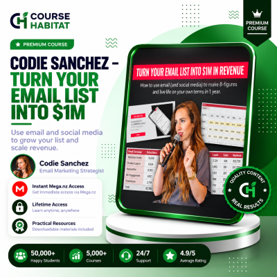 Codie Sanchez – Turn Your Email List Into $1mil
