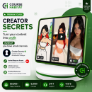 Creator Secrets – Turn your content into profit EVEN IF you have small channels