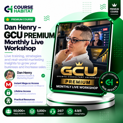 Dan Henry – GCU PREMIUM Monthly Live Workshop