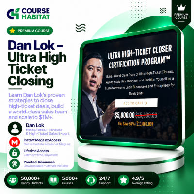 Dan Lok – Ultra High Ticket Closing