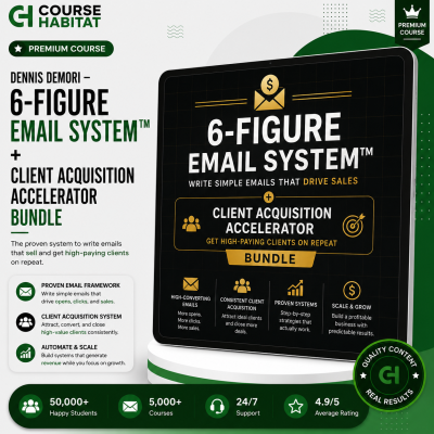 Dennis Demori – 6-Figure Email System™ + Client Acquisition Accelerator Bundle