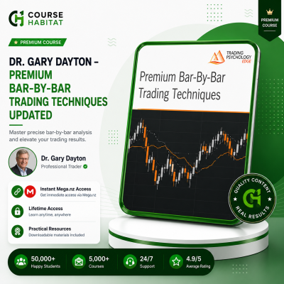 Dr. Gary Dayton – Premium Bar-by-Bar Trading Techniques UPDATED