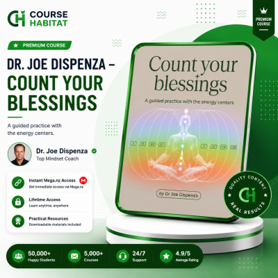 Dr. Joe Dispenza – Count Your Blessings