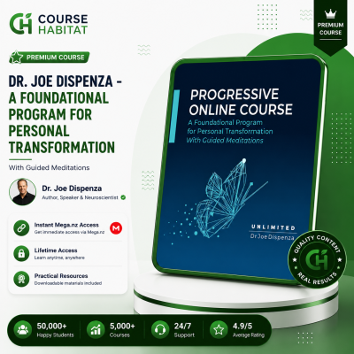 Dr. Joe Dispenza – A Foundational Program for Personal Transformation With Guided Meditations