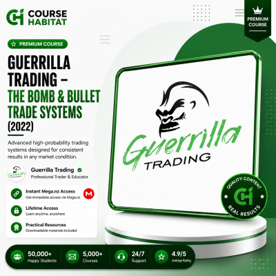 Guerrilla Trading – The Bomb & Bullet Trade Systems (2022)