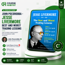 John Pocorobba – Jesse Livermore Best and Worst trading lessons