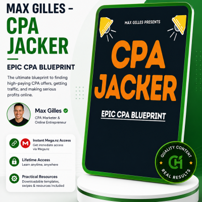 Max Gilles – ⚡️☄️ UHQ Leak ❤️CPA JACKER – Epic CPA Blueprint✅⚡️