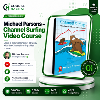 Michael Parsons – Channel Surfing Video Course