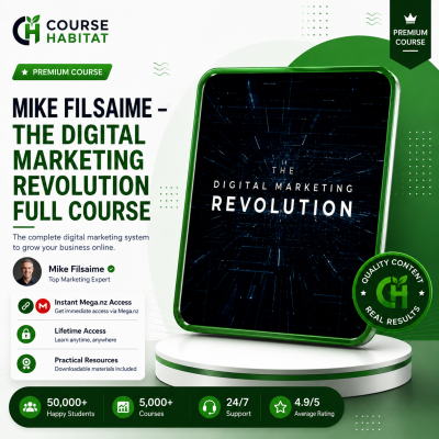 Mike Filsaime – The Digital Marketing Revolution Full Course