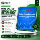 Mike Valtos Order Flow Blueprint: Momentum & Reversal Trading Course