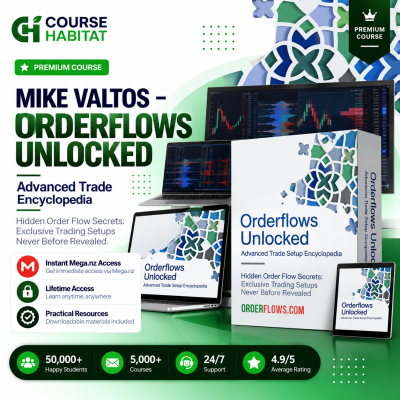 Mike Valtos – Orderflows Unlocked Advanced Trade Encyclopedia