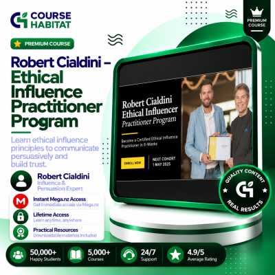 Robert Cialdini – Ethical Influence Practitioner Program