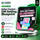 Setter Central – DM Setting Blueprint