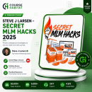 Steve J Larsen – Secret MLM Hacks 2025