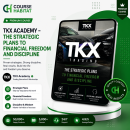 TKX Academy – The Strategic Plans to Financial Freedom and Discipline
