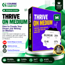 Thrive on Medium - How to Create Your Dream Job Writing on Medium