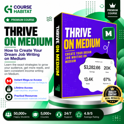 Thrive on Medium - How to Create Your Dream Job Writing on Medium