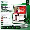 Tina Lee – Mobile Editing Magic