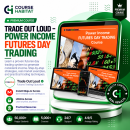 Trade Out Loud – Power Income Futures Day Trading