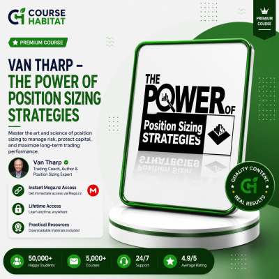 Van Tharp – The Power of Position Sizing Strategies