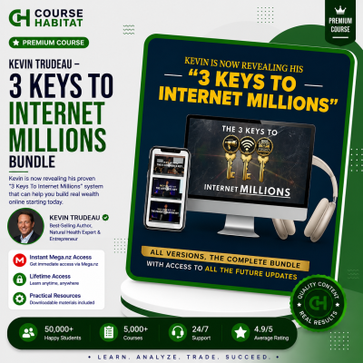 Kevin Trudeau – 3 Keys To Internet Millions Bundle