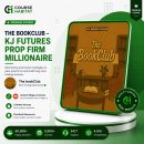 The bookClub – KJ Futures Prop Firm Millionaire (Mentorship + Ebook)